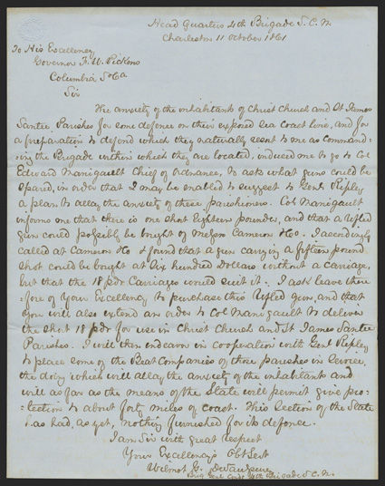 [Pickens] Coastal Defenses Excellent ALS Wilmot G. Desaussure  Brig. Genl. Comdg., 1 page, 4to, on blue paper embossed Carew, Charleston, October 11, 1861. He writes Governor
Pickens in Columbia, The anxiety of the inhabitants of