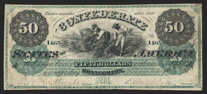 T-4. $50. 1861. Cr. 4, PF-2. No. 1465. Plate A. Slaves hoeing at center. Issued at Montgomery. National Bank Note Co. Great color wtih even circulation. Issuing signature of
Ferdinand Molloy on June 14, 1861 is noticed on back at top, while a A