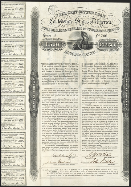 Act of January 29, 1863. £500 or 12,500 Francs. Cr. 118, B-158. No. 700. Series B. As previous, except for denomination and 20,000 lbs. of cotton. Olive-green tint. Signed by
Erlanger and Slidell. Four coupons used. Fold wear, light toning an
