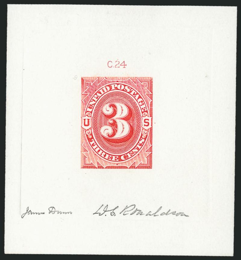 3c 1879 Unpaid Postage Die Essay, Scarlet on White Ivory Paper (J3-E1d).> 64 x 70mm with C.24 die imprint at top, sharp color, signed by James Dunn and D.S. Ronaldson, the engravers, Extremely Fine