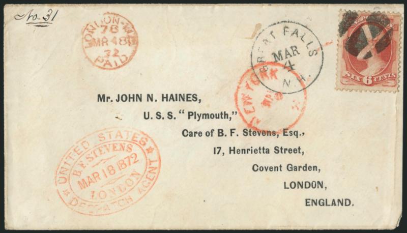 6c Carmine (148).> Tied by segmented cork cancel, Great Falls N.H. Mar. 4 (1872) circular datestamp on cover with printed address to navy personnel aboard the U.S.S. <<Plymouth>> in care of B. F. Stevens in
<London, England,> red New York and Londo